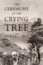 Ceremony at the Crying Tree
