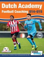 Dutch Academy Football Coaching (U14-15) - Functional Training & Tactical Practices from Top Dutch Coaches
