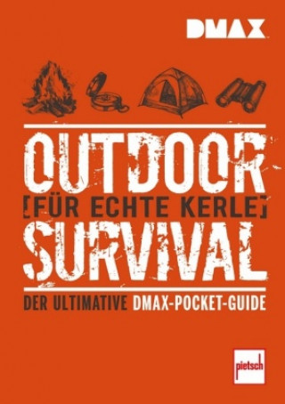 DMAX Outdoor-Survival für echte Kerle