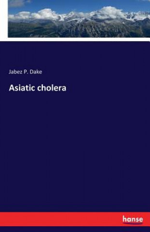 Asiatic cholera