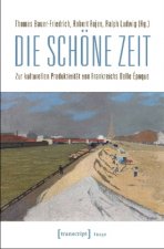 Die schöne Zeit