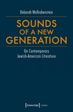 Sounds of a New Generation - On Contemporary Jewish-American Literature