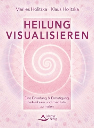 Heilung visualisieren