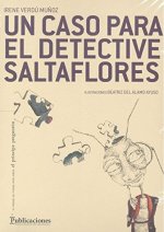 UN CASO PARA EL DETECTIVE SALTAFLORES