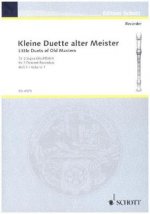 Kleine Duette alter Meister, 2 Sopran-Blockflöten, Spielpartitur. Bd.1