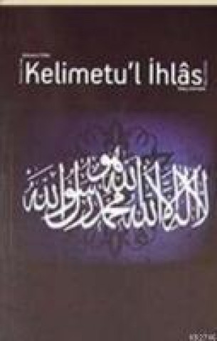 Kelimetul Ihlas