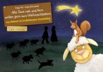 Alle Tiere nah und fern wollen gern zum Weihnachtsstern. Adventskalender.