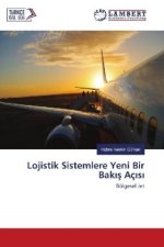 Lojistik Sistemlere Yeni Bir Bak s Aç s