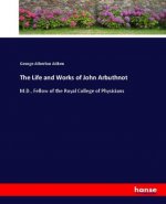 Life and Works of John Arbuthnot