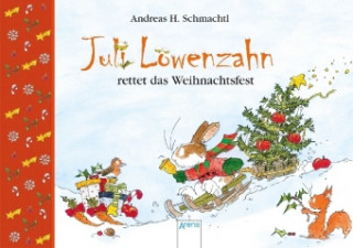 Juli Löwenzahn rettet das Weihnachtsfest