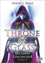 Throne of Glass - Celaenas Geschichte, Novella 1-5