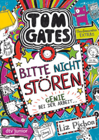 Tom Gates 08. Bitte nicht stören, Genie bei der Arbeit