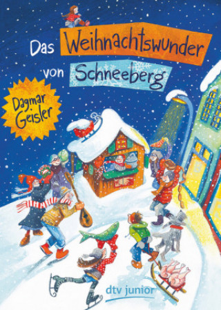 Das Weihnachtswunder von Schneeeberg