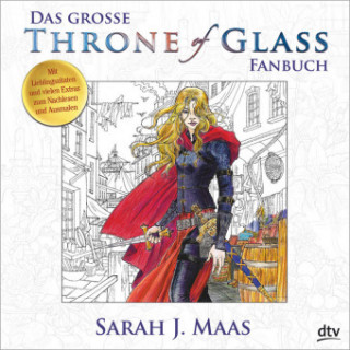 Das große Throne of Glass-Fanbuch (Sarah J. Maas,Ilse Layer,Michaela Link,Tanja Ohlsen)(Miękka)