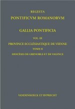 Gallia Pontificia. Vol. 3: Province ecclésiastique de Vienne