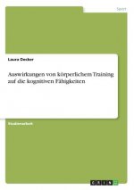 Auswirkungen von körperlichem Training auf die kognitiven Fähigkeiten