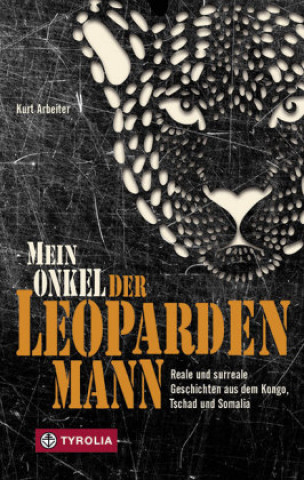 Mein Onkel der Leopardenmann