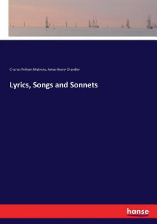 Lyrics, Songs and Sonnets