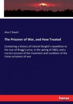Prisoner of War, and How Treated