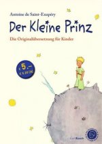 Der Kleine Prinz. Die Originalübersetzung für Kinder