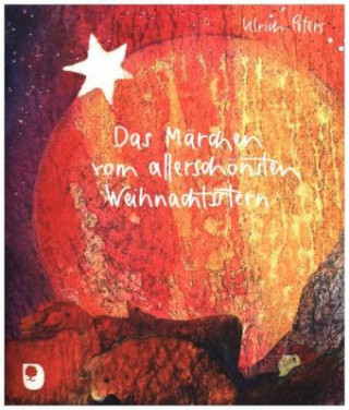 Das Märchen vom allerschönsten Weihnachtsstern