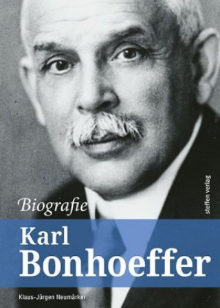 Karl Bonhoeffer - Biografie