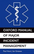 Oxford Manual of Major Incident Management