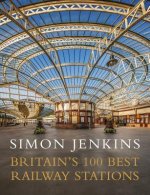 Britain's 100 Best Railway Stations