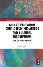 China's Education, Curriculum Knowledge and Cultural Inscriptions