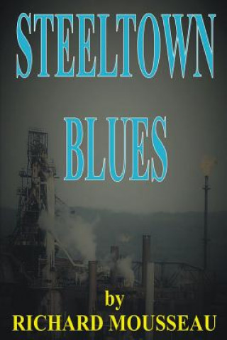 Steeltown Blues