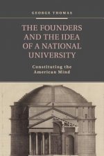 Founders and the Idea of a National University