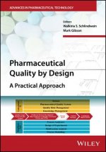 Pharmaceutical Quality by Design - A Practical Approach