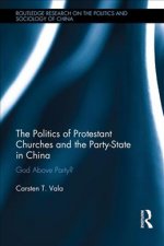 Politics of Protestant Churches and the Party-State in China