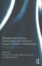 Strengthening Families, Communities, and Schools to Support Children's Development