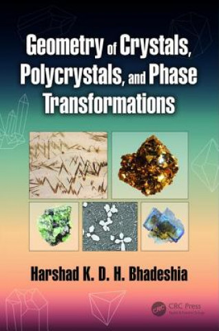 Geometry of Crystals, Polycrystals, and Phase Transformations