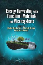 Energy Harvesting with Functional Materials and Microsystems