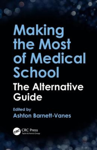 Making the Most of Medical School