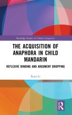 Acquisition of Anaphora in Child Mandarin