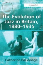 Evolution of Jazz in Britain, 1880-1935