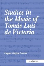 Studies in the Music of Tomas Luis de Victoria