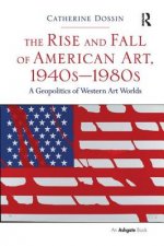 Rise and Fall of American Art, 1940s-1980s