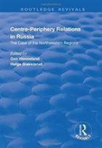 Centre-periphery Relations in Russia