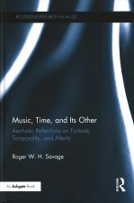 Music, Time, and Its Other
