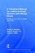 Treatment Manual for Justice Involved Persons with Mental Illness