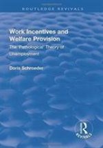 Work Incentives and Welfare Provision