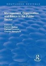 Management, Organisation, and Ethics in the Public Sector