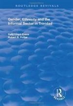 Gender, Ethnicity and the Informal Sector in Trinidad