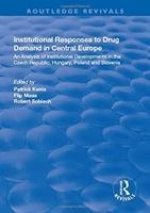 Institutional Responses to Drug Demand in Central Europe
