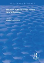 Ethics in Public Service for the New Millennium