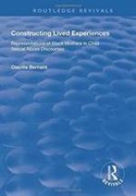 Constructing Lived Experiences